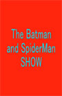 The Batman and Spider-Man Show #1
