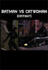Batman VS Catwoman (Catfight)
