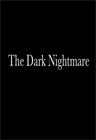 Dark Nightmare Teaser Trailer